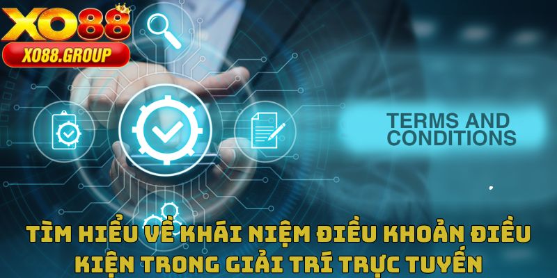 Giới thiệu Điều Khoản Điều Kiện XO88